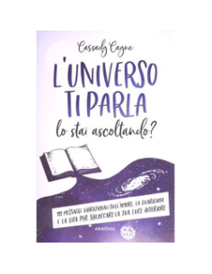 L'Universo Ti Parla lo Stai Ascoltando?