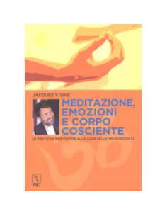 Meditazione Emozioni e Corpo Cosciente