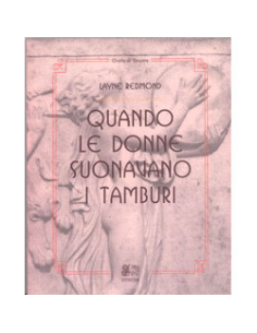 Quando le Donne Suonavano i Tamburi