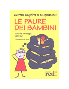 Come Capire e Superare le Paure dei Bambini