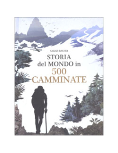 Storia del Mondo in 500 Camminate