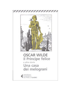 Il Principe Felice e altre Storie - Una Casa dei Melograni