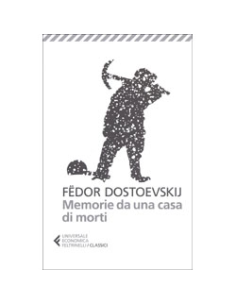 Memorie da una Casa di Morti