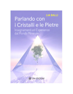 Parlando con i Cristalli e le Pietre