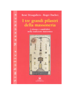I Tre Grandi Pilastri della Massoneria