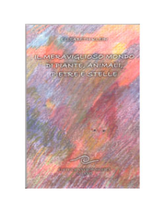 Il Meraviglioso Mondo di Piante Animali Pietre e Stelle