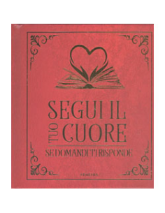 Segui il Tuo Cuore
