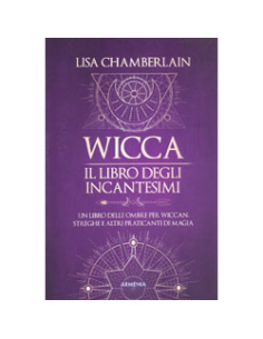 Wicca. Il Libro degli Incantesimi