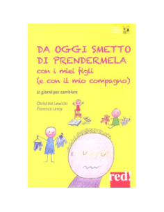 Da Oggi Smetto di Prendermela con i Miei Figli