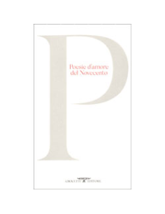 Poesie d'Amore del Novecento