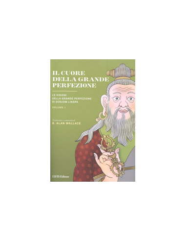 Il Cuore della Grande Perfezione - Vo. I