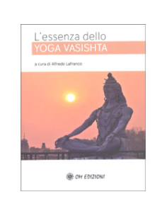 L'Essenza dello Yoga Vasishta