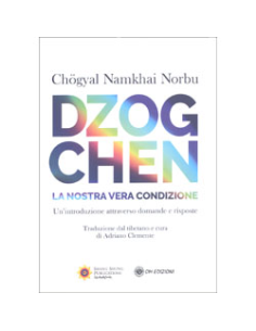 Dzog Chen La Nostra Vera Condizione