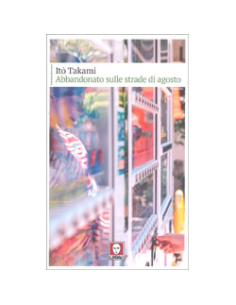 Abbandonato Sulle Strade di Agosto