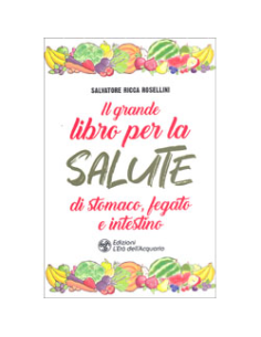 Il Grande Libro per la Salute di Stomaco Fegato e Intestino