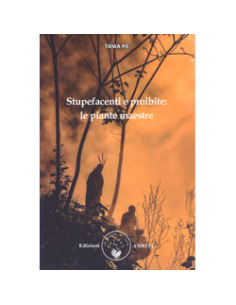 Stupefacenti e Proibite - Le Piante Maestre