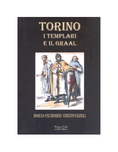 Torino i Templari e il Graal
