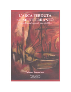 L'Arca Perduta nel Mediterraneo