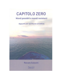 Capitolo Zero - Mondi Possibili e Mondi Resistenti