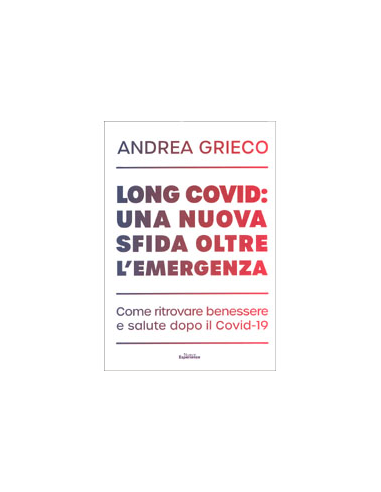 Long Covid - Una Nuova Sfida Oltre l'Emergenza