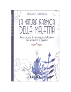 La Natura Karmica della Malattia