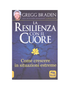 La Resilienza con il Cuore