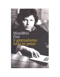 Il Giornalismo Fatto in Pezzi 