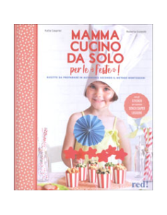 Mamma, Cucino da Solo per le Feste!