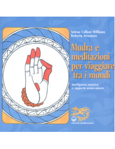 Mudra e Meditazioni per Viaggiare Tra i Mondi