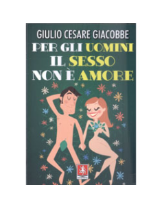 Per gli Uomini il Sesso Non è Amore