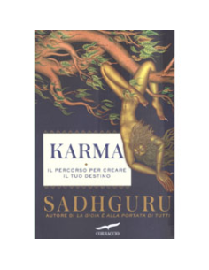 Karma - Il Percorso per Creare il Proprio Destino