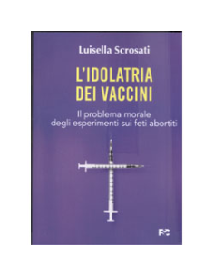 L'Idolatria dei Vaccini