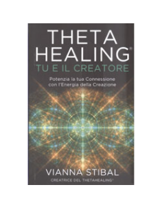Theta Healing - Tu e il Creatore