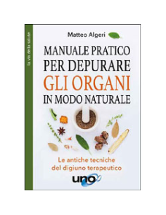 Manuale Pratico per Depurare gli Organi in Modo Naturale