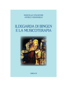 Ildegarda di Bingen e la Musicoterapia