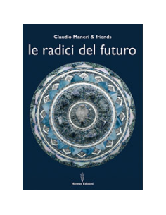Le Radici del Futuro