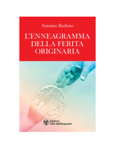 L'Enneagramma della Ferita Originaria