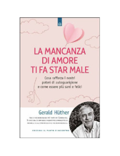 La Mancanza d'Amore Ti Fa Star Male