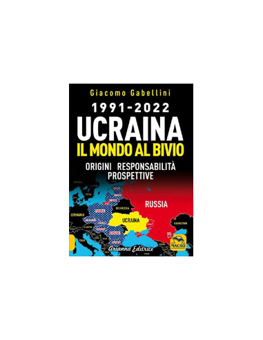 Ucraina - il Mondo al Bivio - 1991-2022