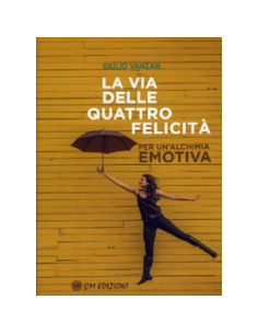 La Via delle Quattro Felicità