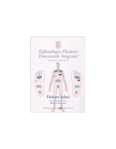 Riflessologia Plantare Emozionale Integrata Metodo Debora Selmi