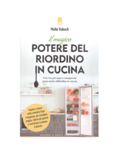 Il Magico Potere del Riordino in Cucina