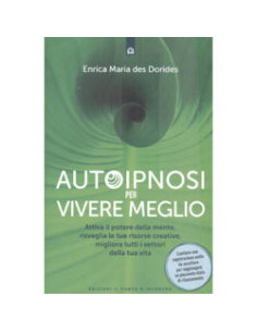 Autoipnosi Per Vivere Meglio