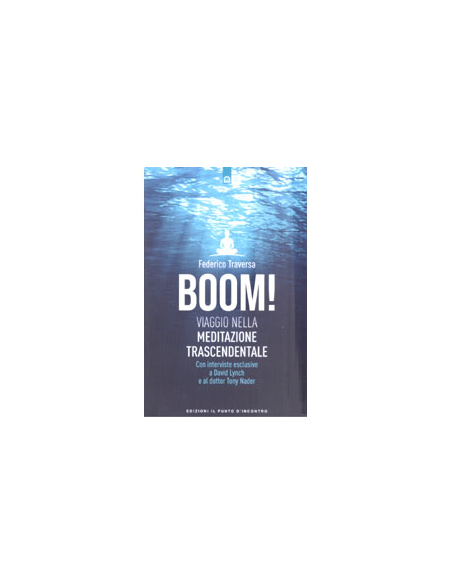 Boom! Viaggio nella Meditazione Trascendentale