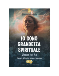 Io Sono Grandezza Spirituale Uhane Nui Au