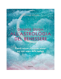 Grande Guida all'Astrologia del Benessere