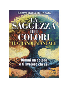 La Saggezza dei Colori - Il Grande Manuale