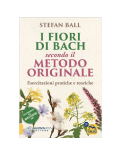 I Fiori di Bach Secondo il Metodo Originale