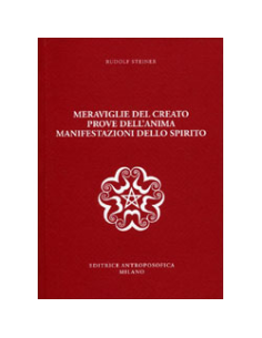 Meraviglie del Creato - Prove dell'Anima - Manifestazioni dello Spirito