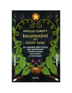 Incantesimi per Vivere Bene